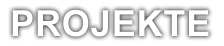 PROJEKTE