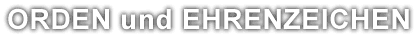 Orden und Ehreszeichen