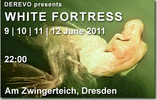 WHITE FORTRESS 2011